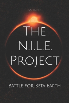 Paperback The N.I.L.E. Project: Battle for Beta Earth Book