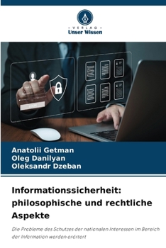Paperback Informationssicherheit: philosophische und rechtliche Aspekte [German] Book