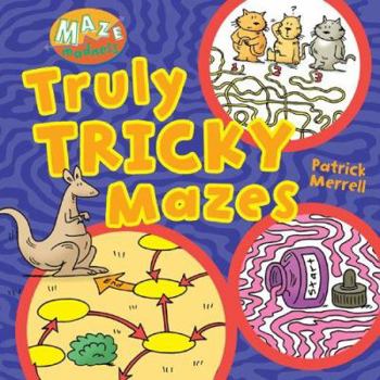 Maze Madness: Truly Tricky Mazes (Maze Madness)