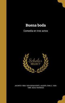 Hardcover Buena boda: Comedia en tres actos [Spanish] Book