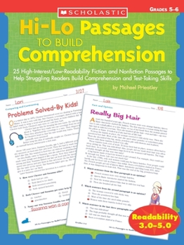 Paperback Hi-Lo Passages to Build Comprehension: Grades 5?6: 25 High-Interest/Low Readability Fiction and Nonfiction Passages to Help Struggling Readers Build C Book