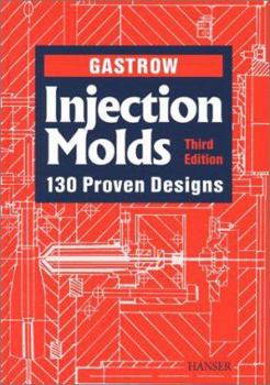 Hardcover Injection Molds : 130 Proven Designs Book