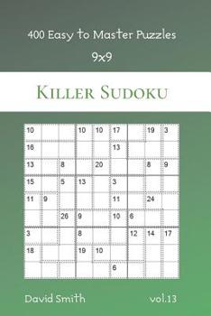 Paperback Killer Sudoku - 400 Easy to Master Puzzles 9x9 vol.13 Book