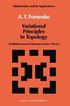 Paperback Variational Principles of Topology: Multidimensional Minimal Surface Theory Book