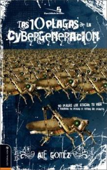 Paperback Las 10 Plagas de la Cybergeneracion [Spanish] Book