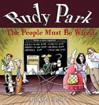 Paperback Rudy Park: The People Must Be Wired Book