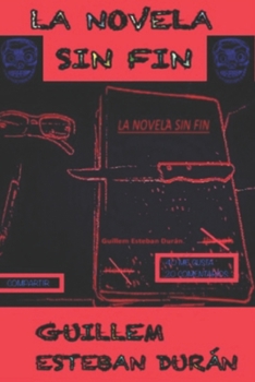 Paperback La novela sin fin [Spanish] Book