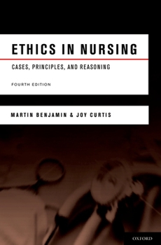 Paperback Ethics in Nursing: Cases, Principles, and Reasoning Book