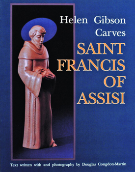 Paperback Helen Gibson Carves Saint Francis of Assisi Book