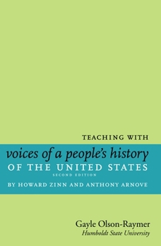 Paperback Teaching with Voices of a People's History of the United States: By Howard Zinn and Anthony Arnove Book