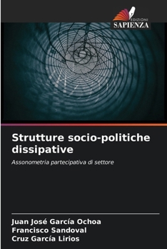 Paperback Strutture socio-politiche dissipative [Italian] Book