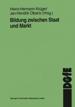 Paperback Bildung Zwischen Staat Und Markt [German] Book