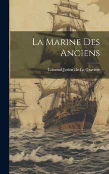 Hardcover La Marine des Anciens [French] Book