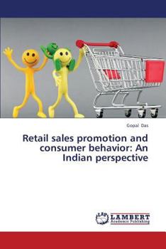 Paperback Retail Sales Promotion and Consumer Behavior: An Indian Perspective Book