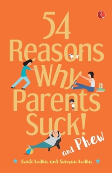 Paperback 54 Reasons Why Parents Suck Book