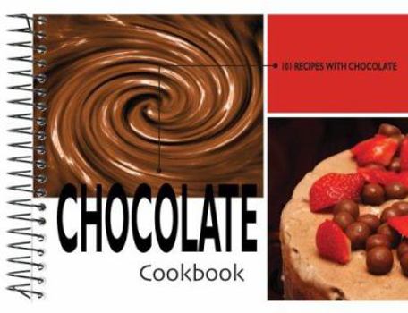 Hardcover Chocolate Cookbook: 101 Recipes with Chocolate Book