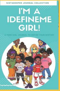 Paperback I'm an I Defineme Girl!: A Teen Girl Journey to Define Your Journey Book