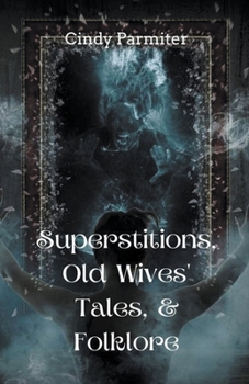 Paperback Superstitions, Old Wives' Tales, & Folklore Book