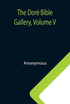Paperback The Doré Bible Gallery, Volume V Book