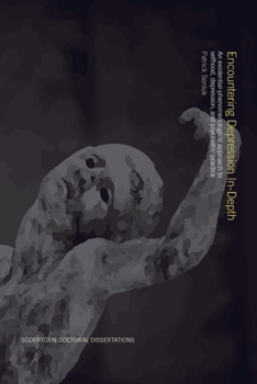 Paperback Encountering Depression In-Depth: An existential-phenomenological approach to selfhood, depression, and psychiatric practice Book