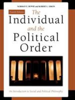 Paperback The Individual and the Political Order: An Introduction to Social and Political Philosophy Book