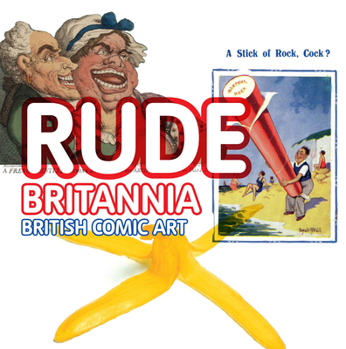 Paperback Rude Britannia: British Comic Art Book