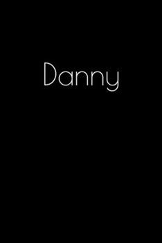 Paperback Danny: Notebook / Journal / Diary - 6 x 9 inches (15,24 x 22,86 cm), 150 pages. Personalized for Danny. Book