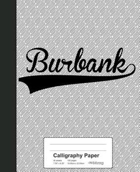 Paperback Calligraphy Paper: BURBANK Notebook Book