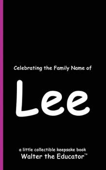 Celebrating the Family Name of Lee (Celebrating Family Names Book)