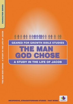 Paperback The Man God Chose: A Study in the Life of Jacob Book