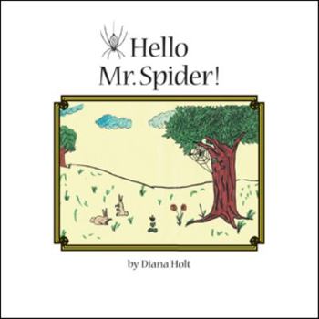 Paperback Hello Mr. Spider!: Grandma's Silver Series Book