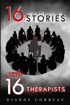 Paperback 16 Stories About 16 Therapists Book