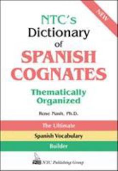 Paperback Ntc's Dictionary of Spanish Cognates Thematically Organized Book