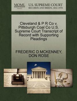 Paperback Cleveland & P R Co V. Pittsburgh Coal Co U.S. Supreme Court Transcript of Record with Supporting Pleadings Book