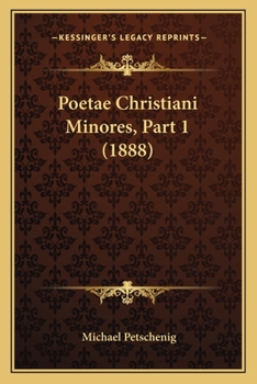 Paperback Poetae Christiani Minores, Part 1 (1888) Book