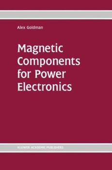 Paperback Magnetic Components for Power Electronics Book