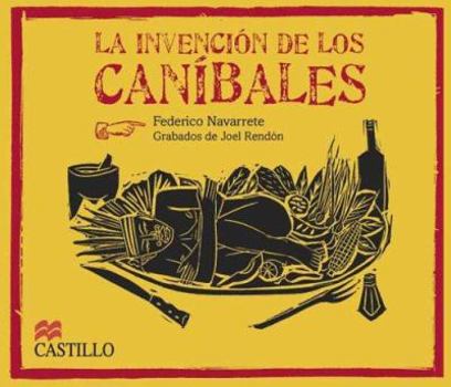 Paperback La Invencion De Los Canibales / The Invention of Canibals (La Otra Escalera / The Other Stair) (Spanish Edition) [Spanish] Book