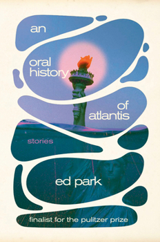 Hardcover An Oral History of Atlantis: Stories Book