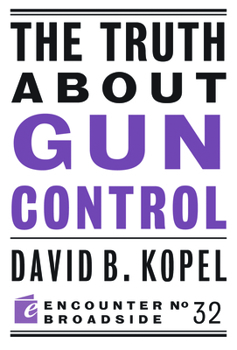 Paperback The Truth about Gun Control Book