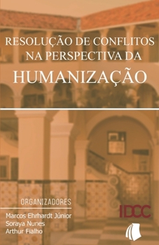 Paperback Resolução de Conflitos Na Perspectiva Da Humanização [Portuguese] Book