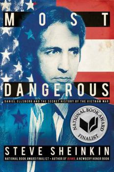 Hardcover Most Dangerous: Daniel Ellsberg and the Secret History of the Vietnam War Book
