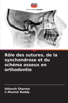 Paperback Rôle des sutures, de la synchondrose et du schéma osseux en orthodontie [French] Book