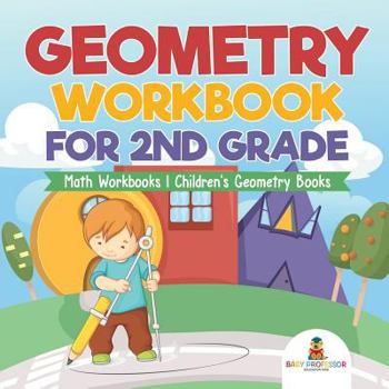Paperback Geometry Workbook for 2nd Grade - Math Workbooks Children's Geometry Books Book