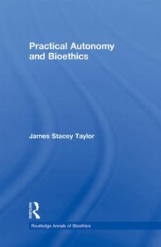 Paperback Practical Autonomy and Bioethics Book