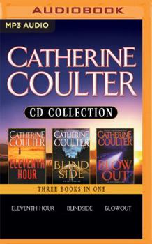 Catherine Coulter CD Collection: Eleventh Hour, Blindside, and Blowout - Book  of the FBI Thriller