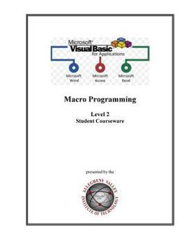 Paperback Visual Basic for Applications (VBA) Level 2: Macro Programming Student Courseware Book