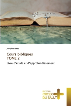 Paperback Cours bibliques TOME 2 [French] Book