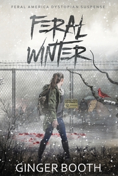 Paperback Feral Winter: Feral America Dystopian Suspense Book