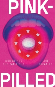 Paperback Pink-Pilled: Women and the Far Right Book
