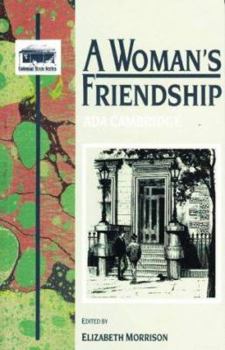 Paperback A Woman's Friendship (Colonial Text Series) Book